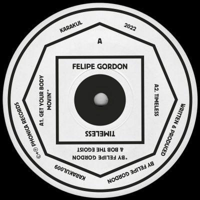 10 2022 346 201639 Felipe Gordon, Bob The Egoist - Timeless / KARAKUL009