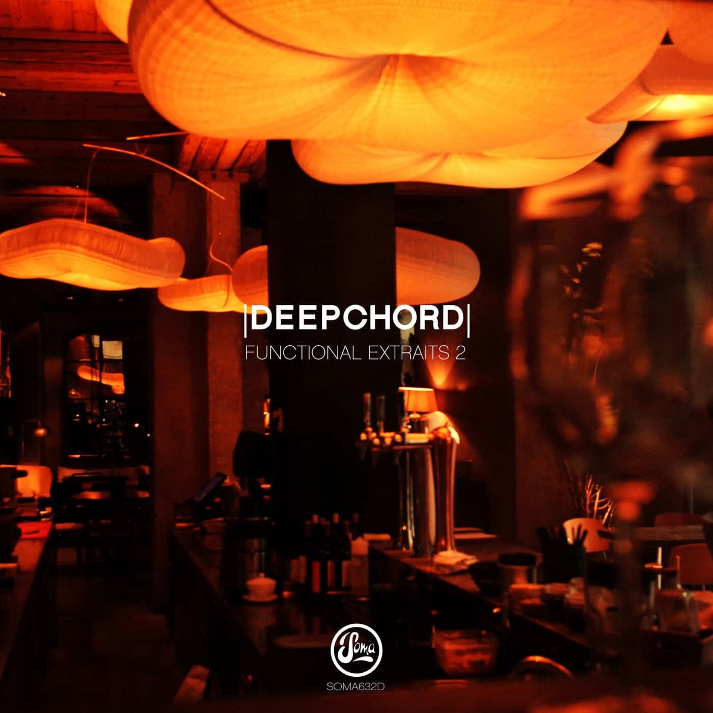 image cover: Deepchord - Functional Extraits 2 / SOMA632D