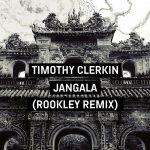 10 2022 346 208778 Timothy Clerkin - Jangala (Rookley Remix) / Insult To Injury