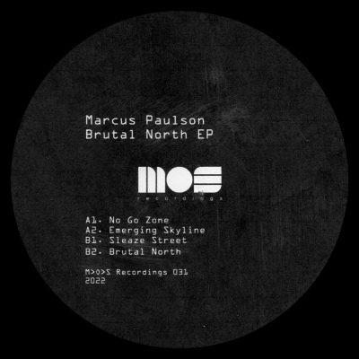 10 2022 346 223402 Marcus Paulson - Brutal North EP / MOS031