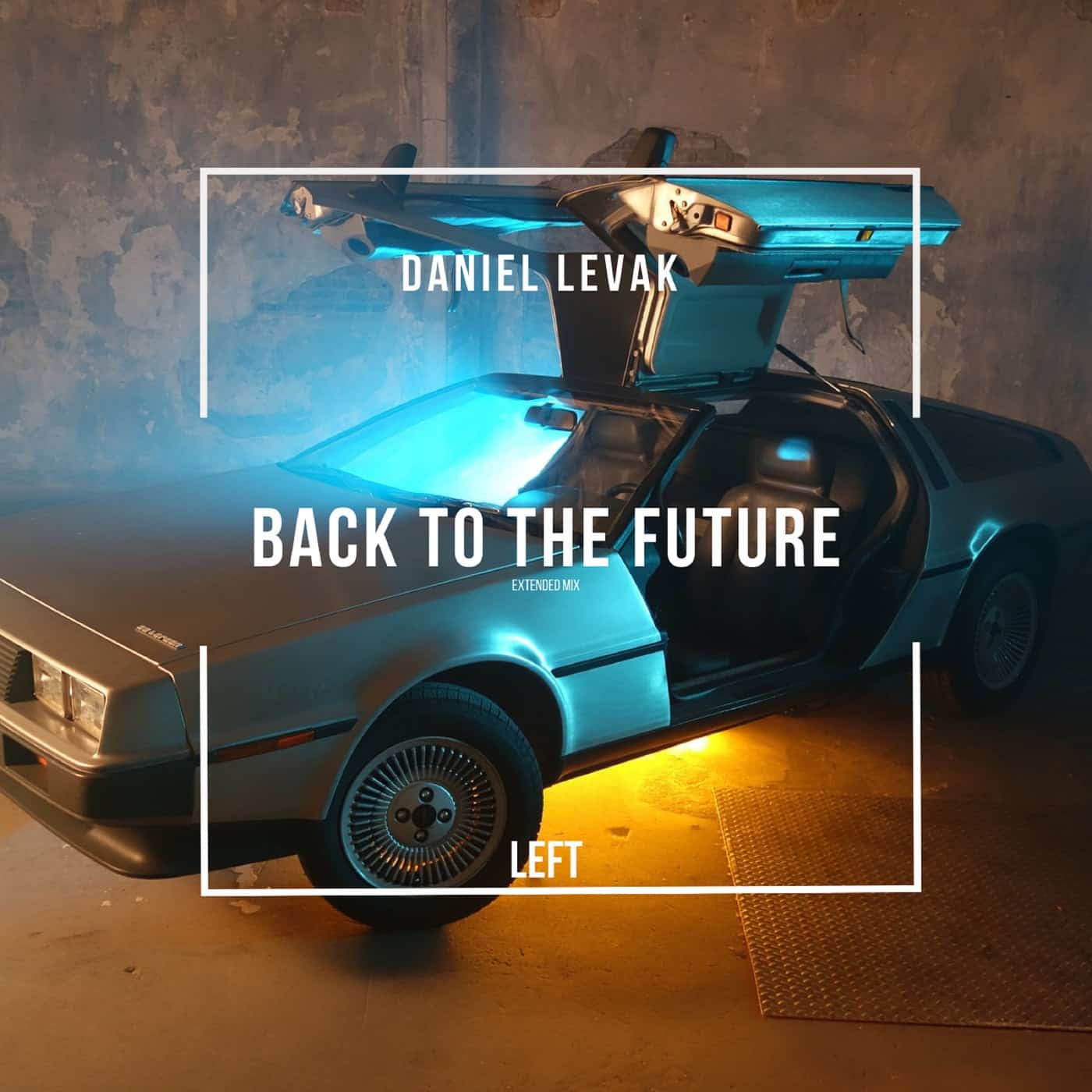 image cover: Daniel Levak - Back to the Future (Extended Mix) / BTPRT283085