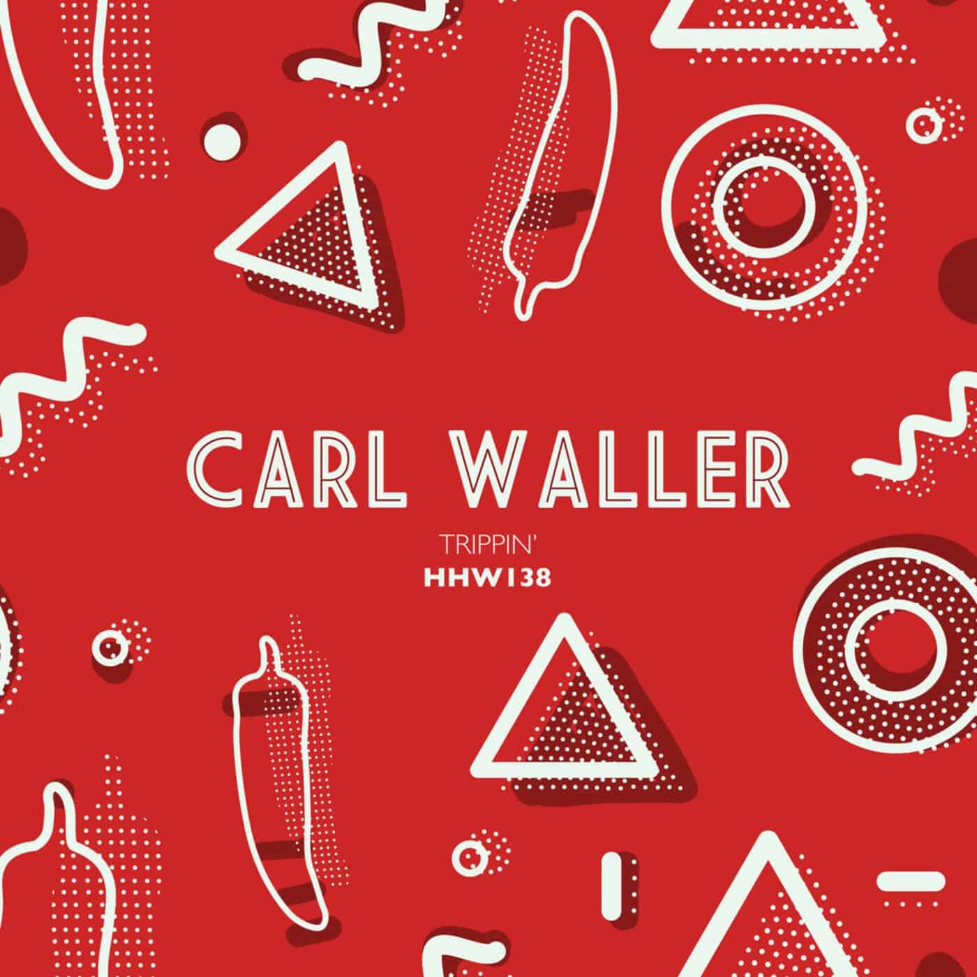 image cover: Carl Waller - Trippin' (Extended Mix) / HHW138