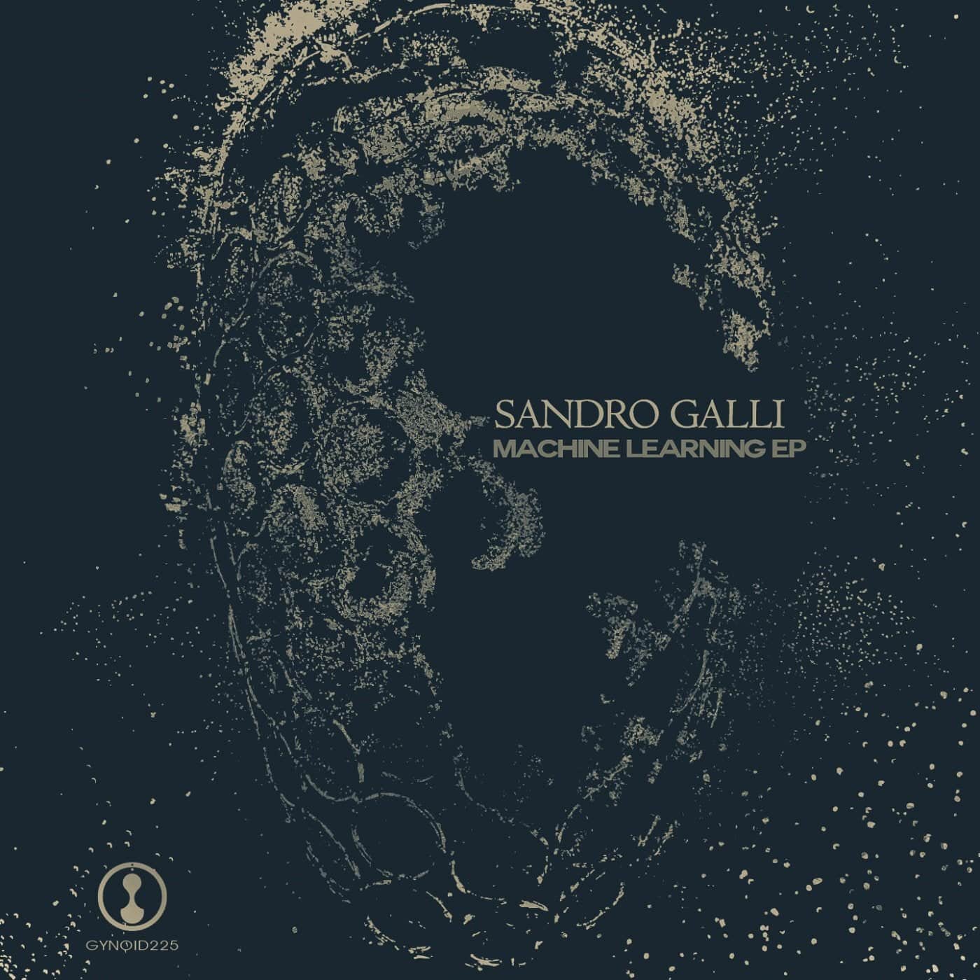 Download Sandro Galli - Machine Learning EP on Electrobuzz