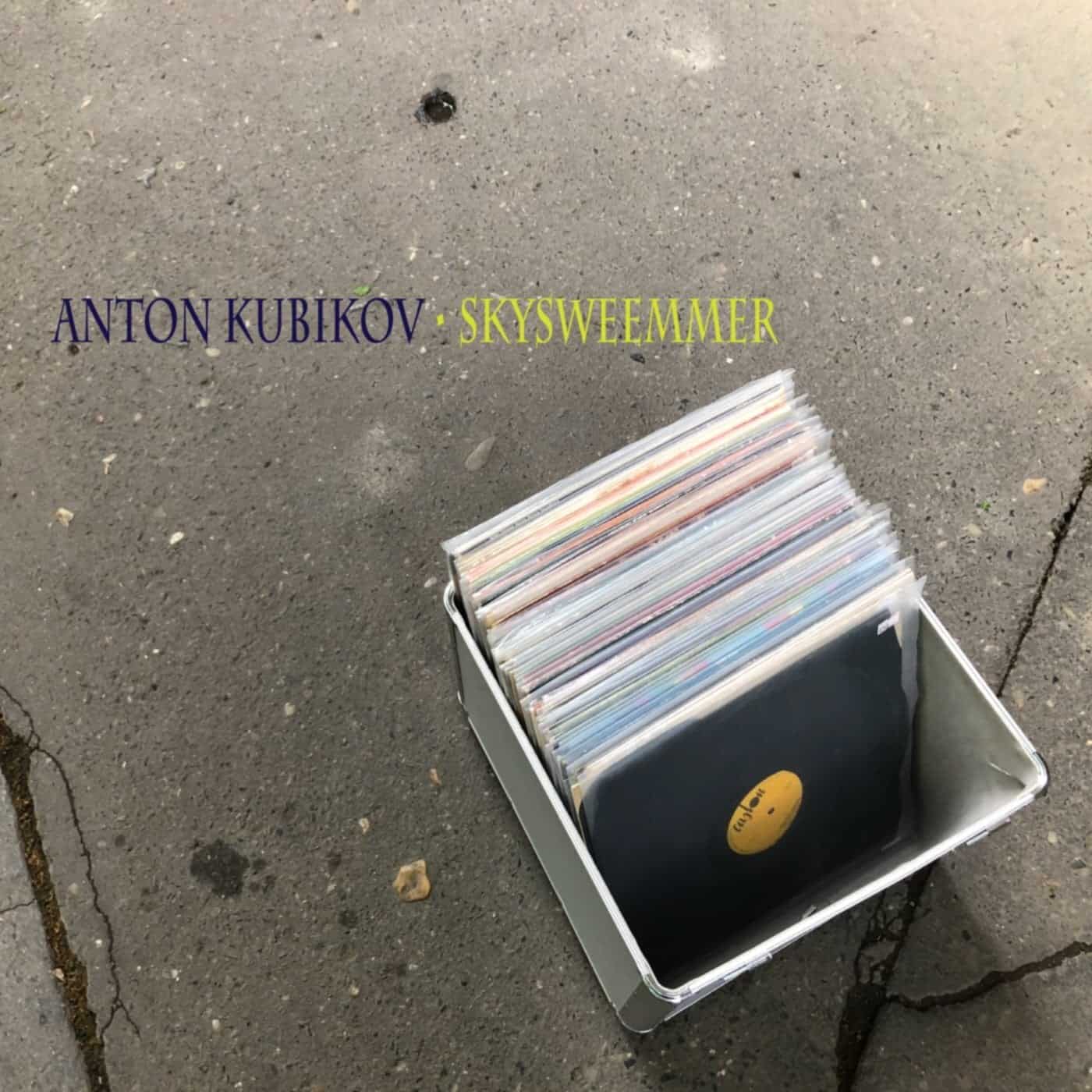 image cover: Anton Kubikov - Skysweemmer EP / RT010