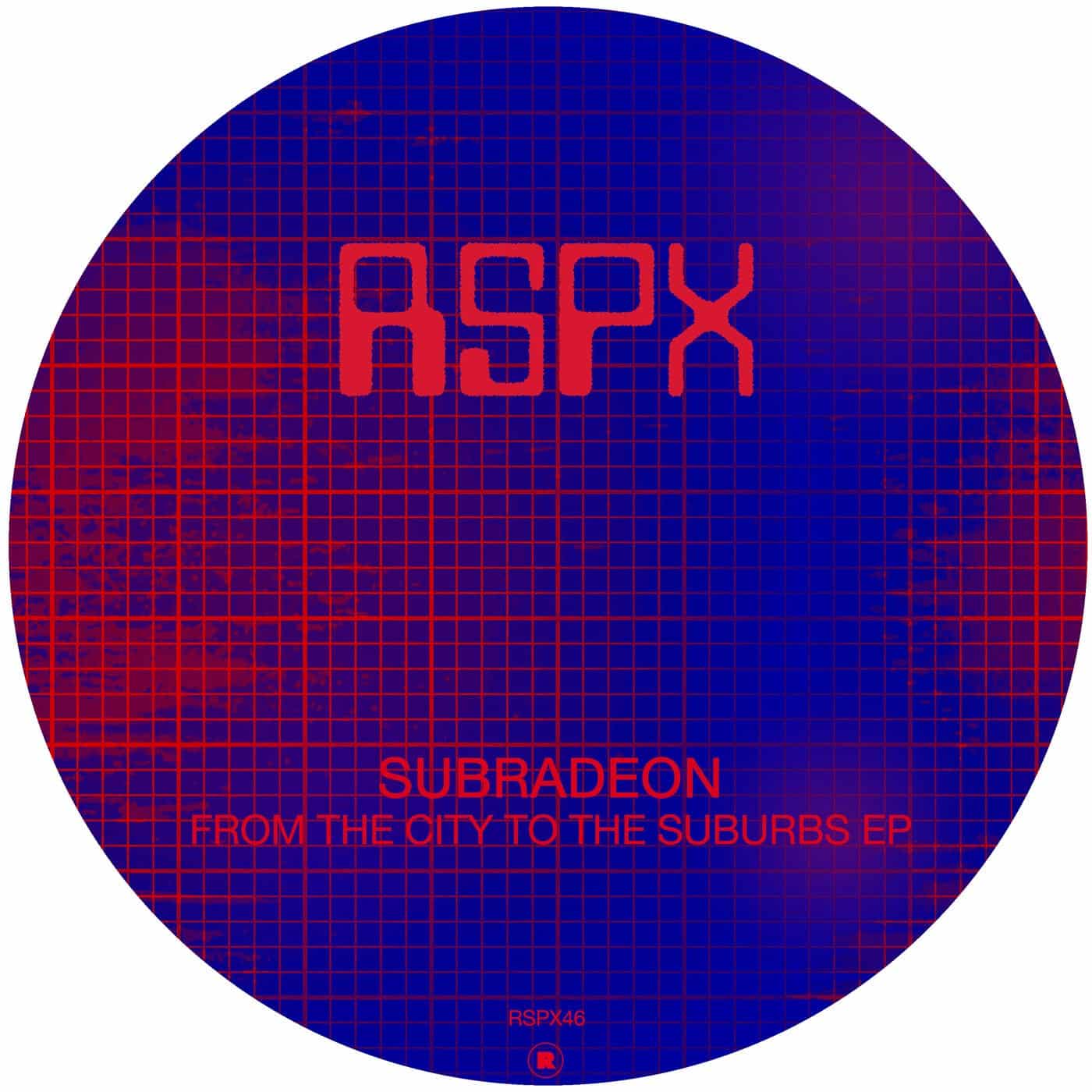 image cover: Subradeon - From The City To The Suburbs EP / RSPX46