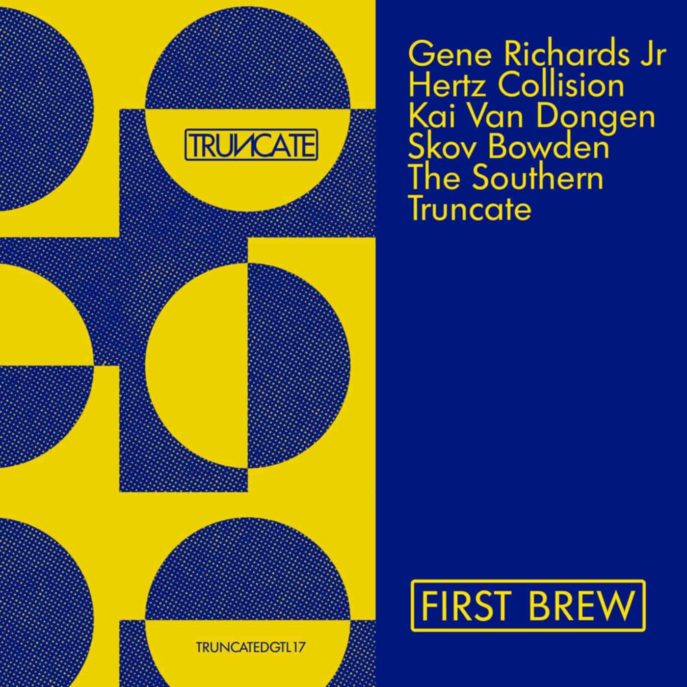 image cover: VA - First Brew / TRUNCATEDGTL17