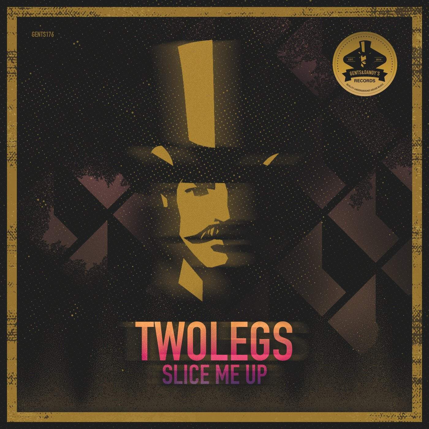 image cover: Twolegs - Slice Me Up / GENTS176