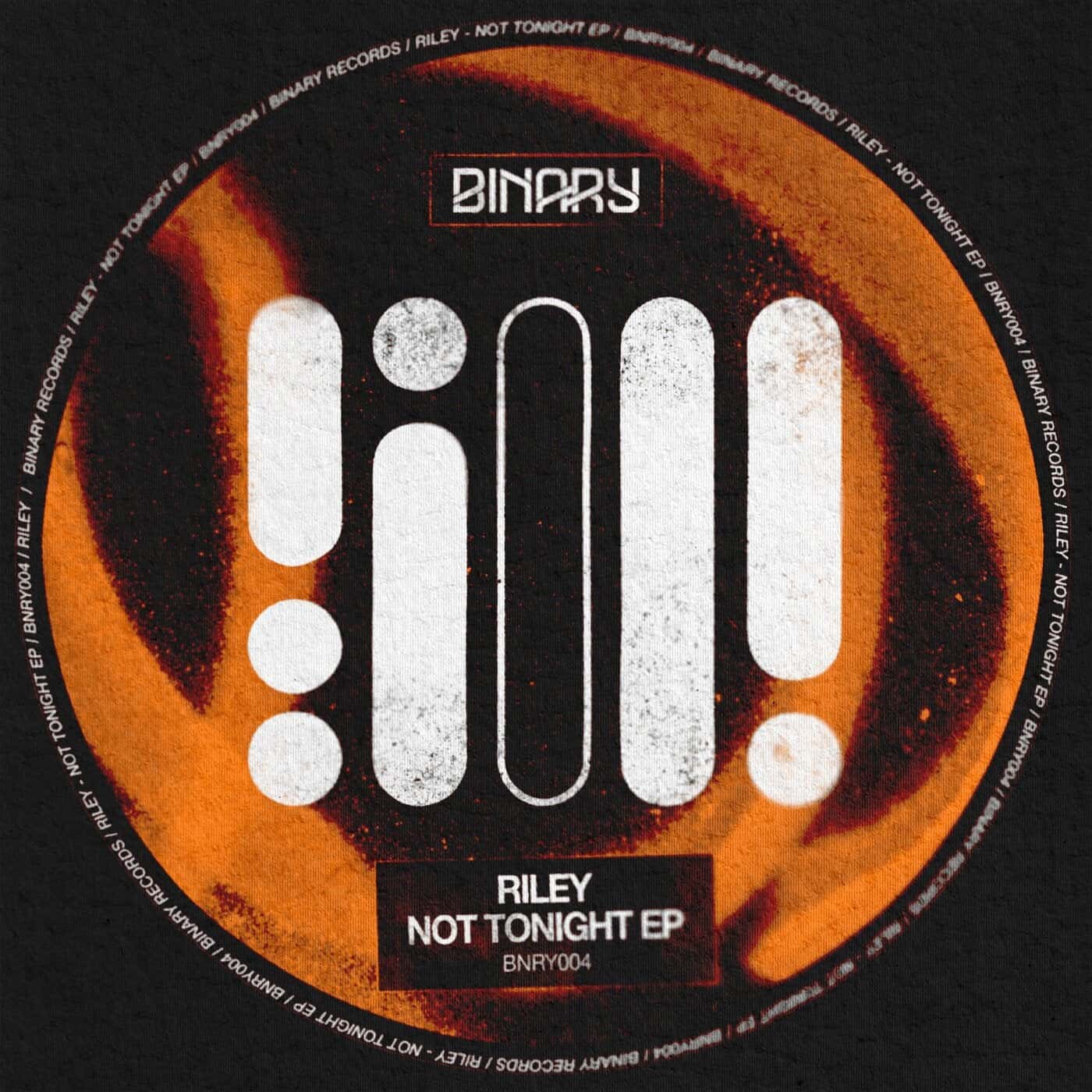 image cover: RILEY (UK) - Not Tonight EP / BNRY004