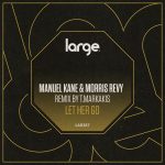 10 2022 346 388545 Manuel Kane, Morris Revy - Let Her Go / LAR387