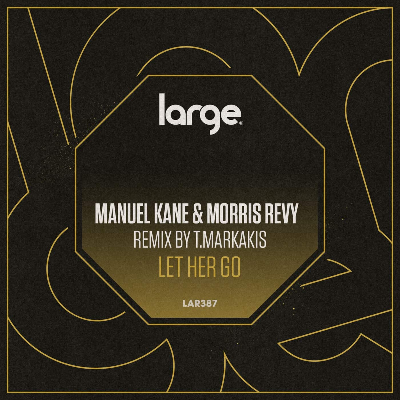 image cover: Manuel Kane, Morris Revy - Let Her Go / LAR387