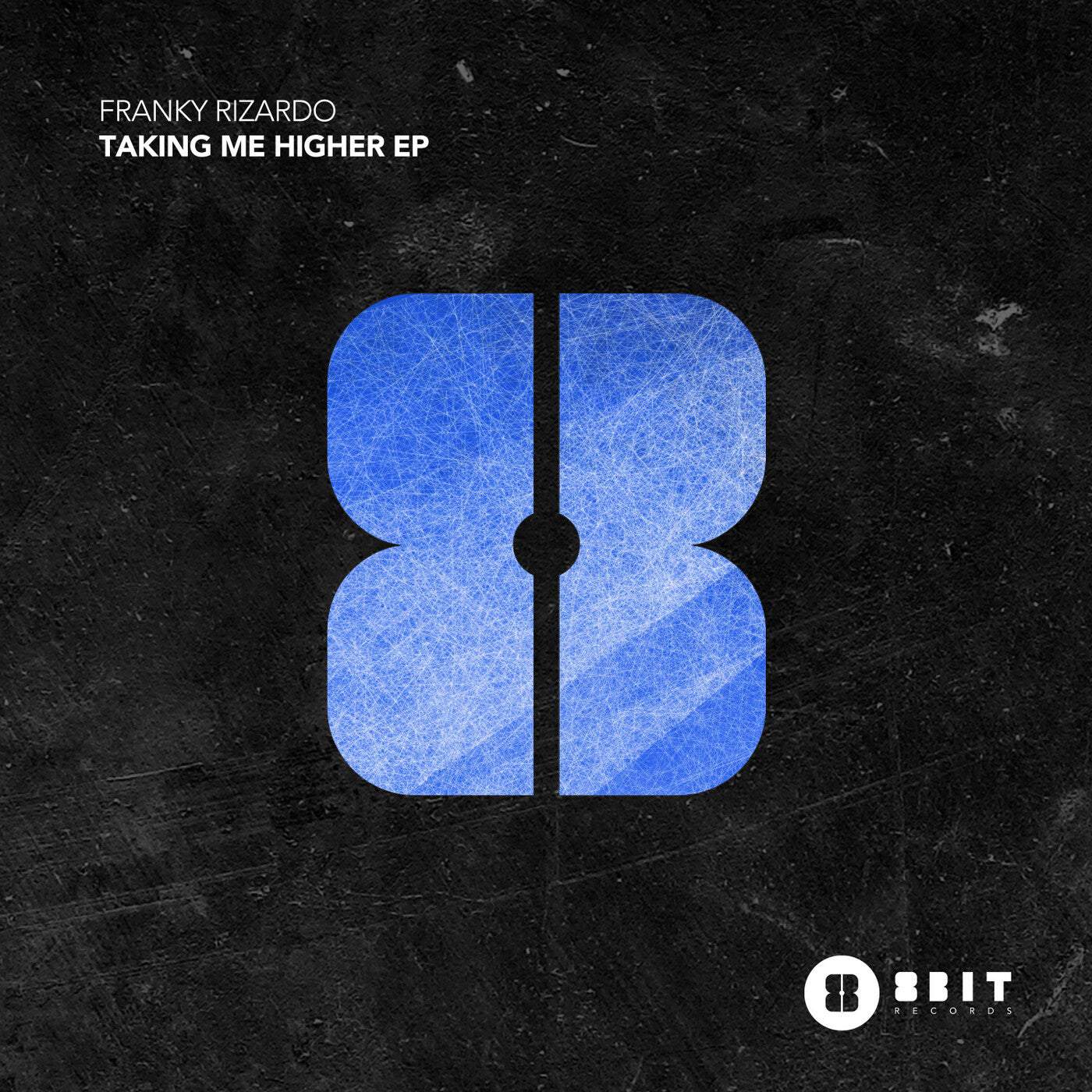 image cover: Franky Rizardo - Taking Me Higher EP / 8BIT184