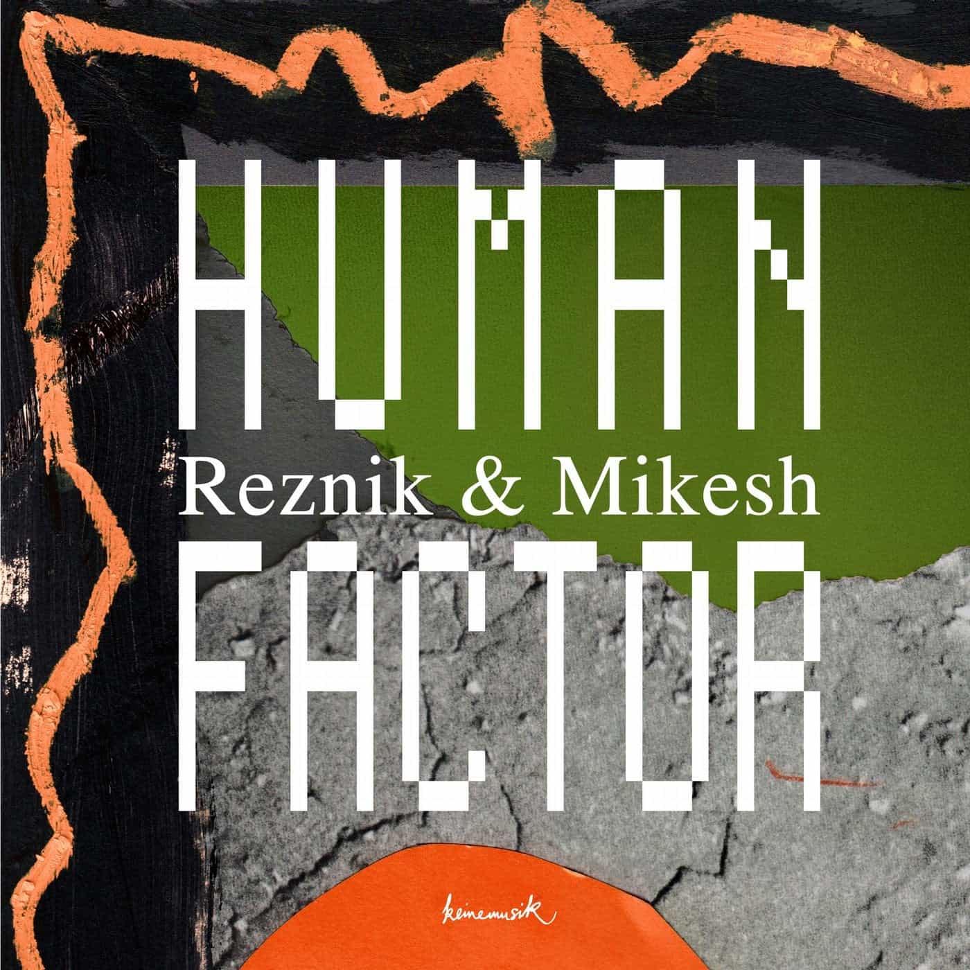 image cover: Good Guy Mikesh, Reznik (DE) - Human Factor / KM053