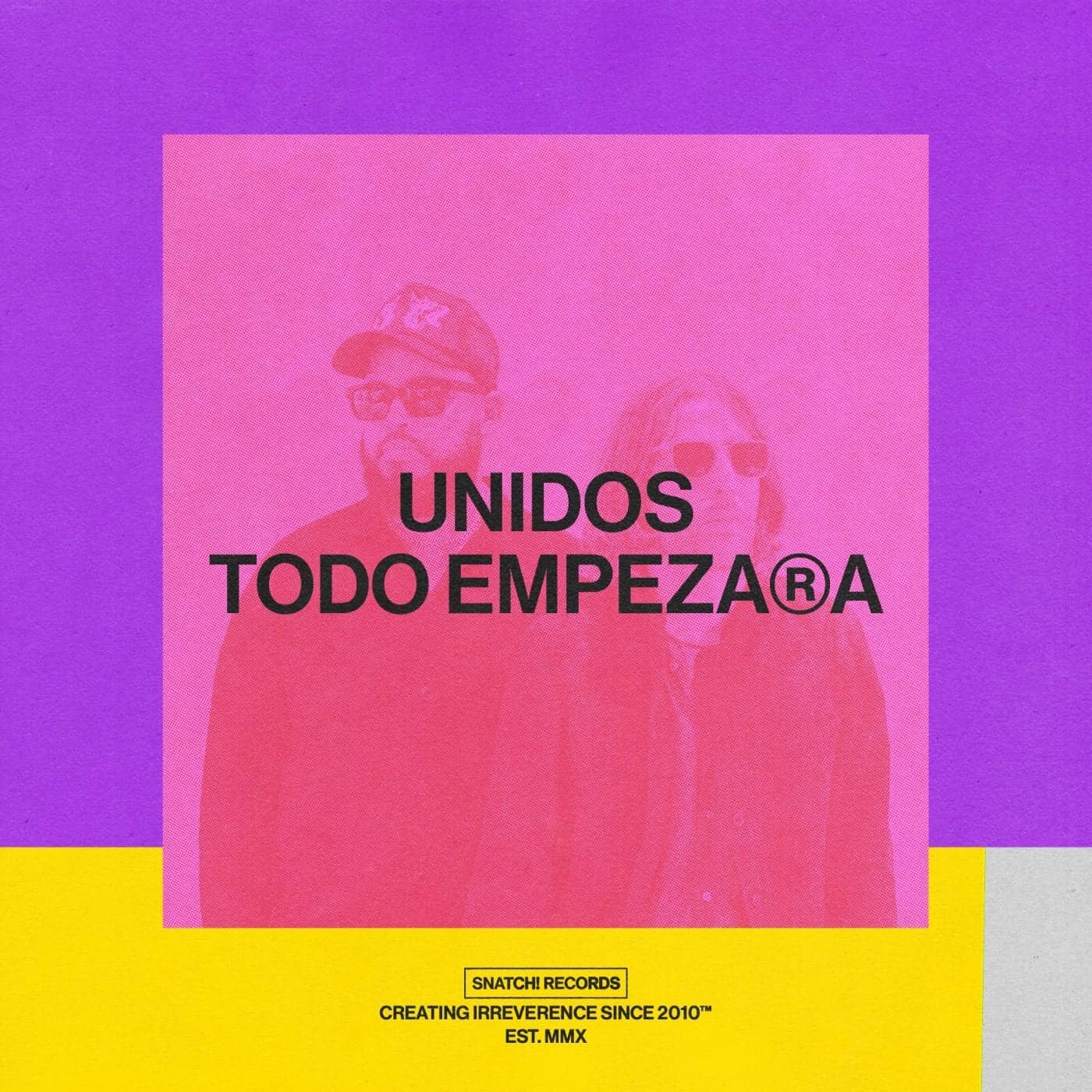 image cover: Unidos - Todo Empezara EP / SNATCH178