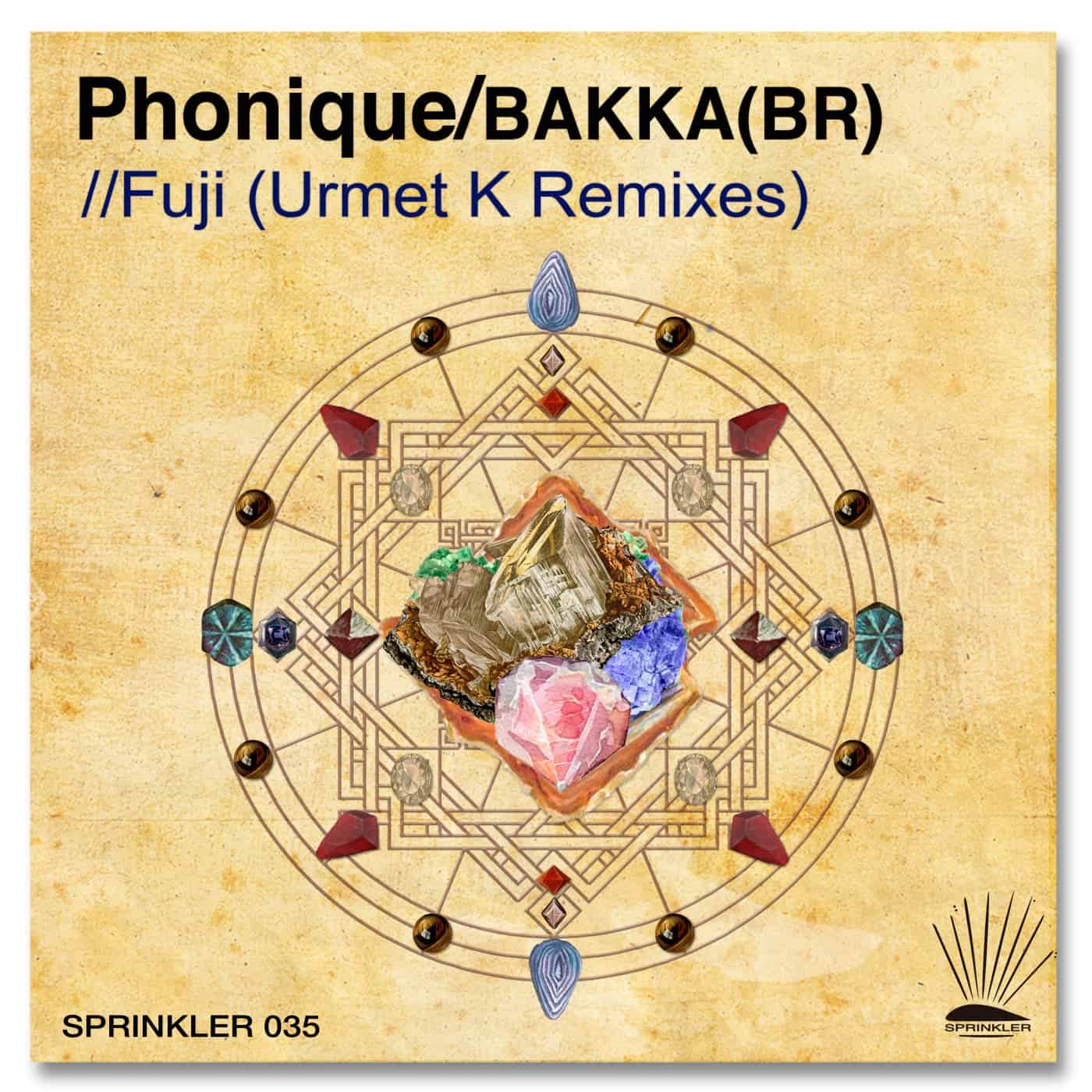 image cover: Phonique, Bakka (BR) - Fuji (Urmet K Remixes) / SPRINKLER035