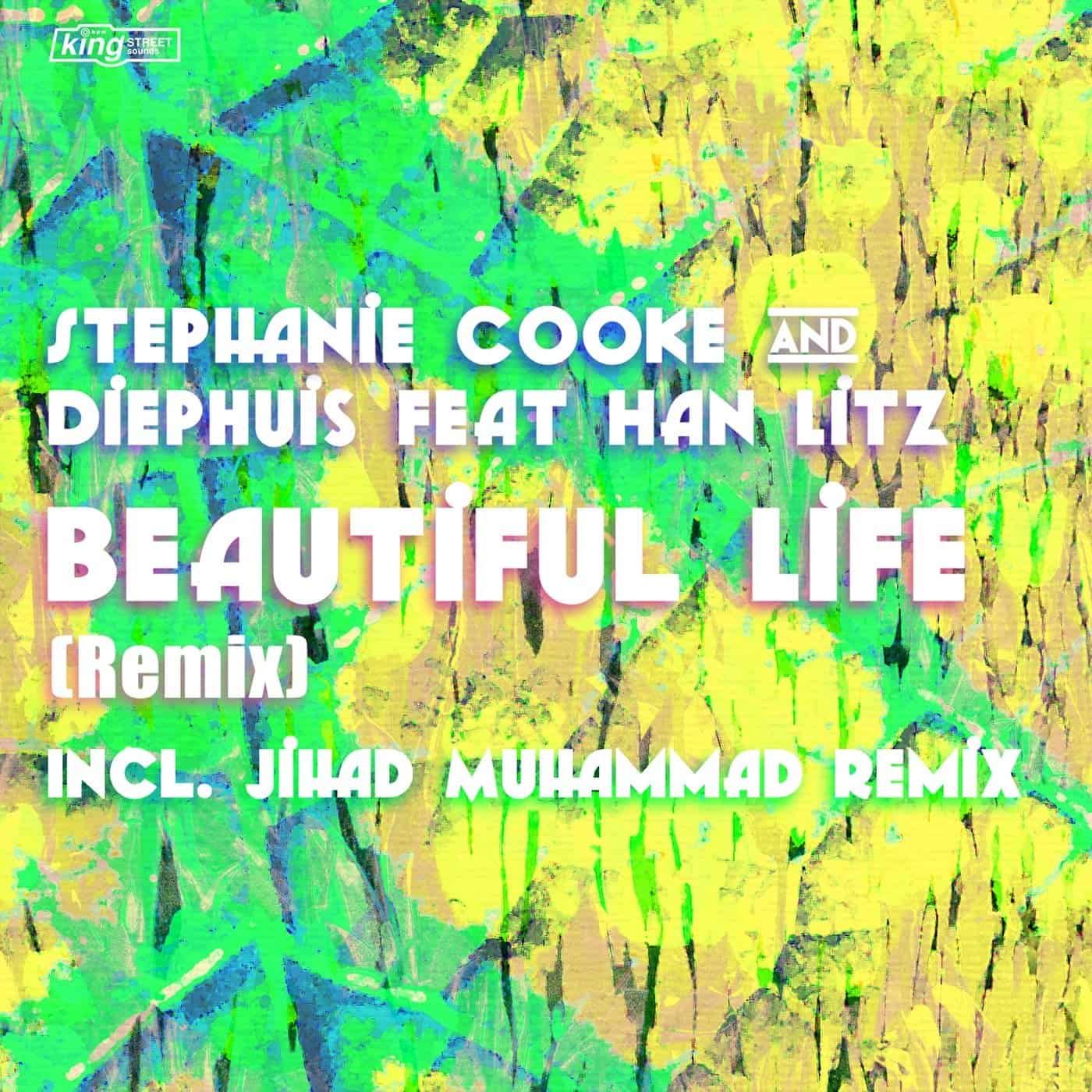 image cover: Stephanie Cooke, Han Litz, Diephuis - Beautiful Life (Remix) / KSS1927