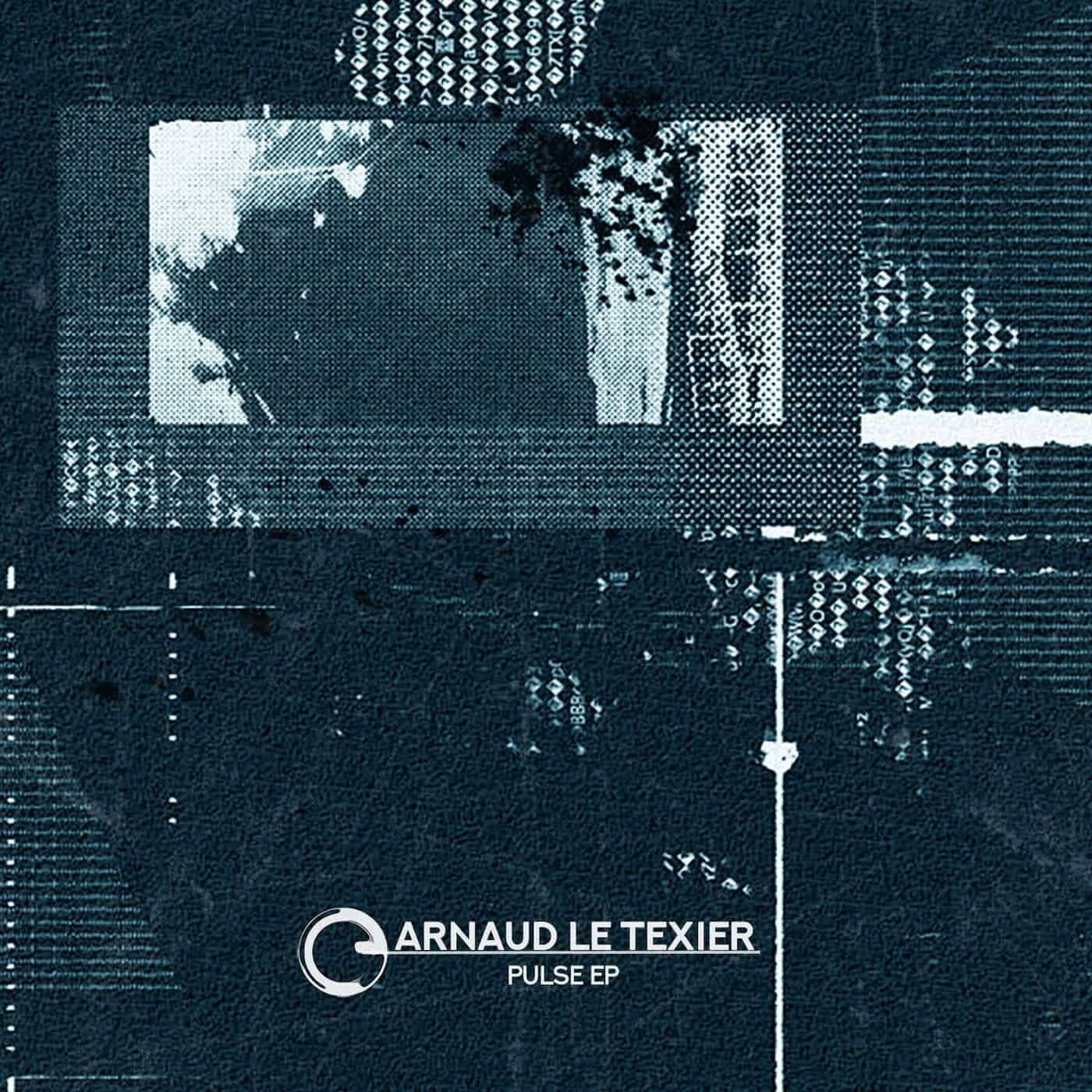 Download Arnaud Le Texier - Pulse EP on Electrobuzz