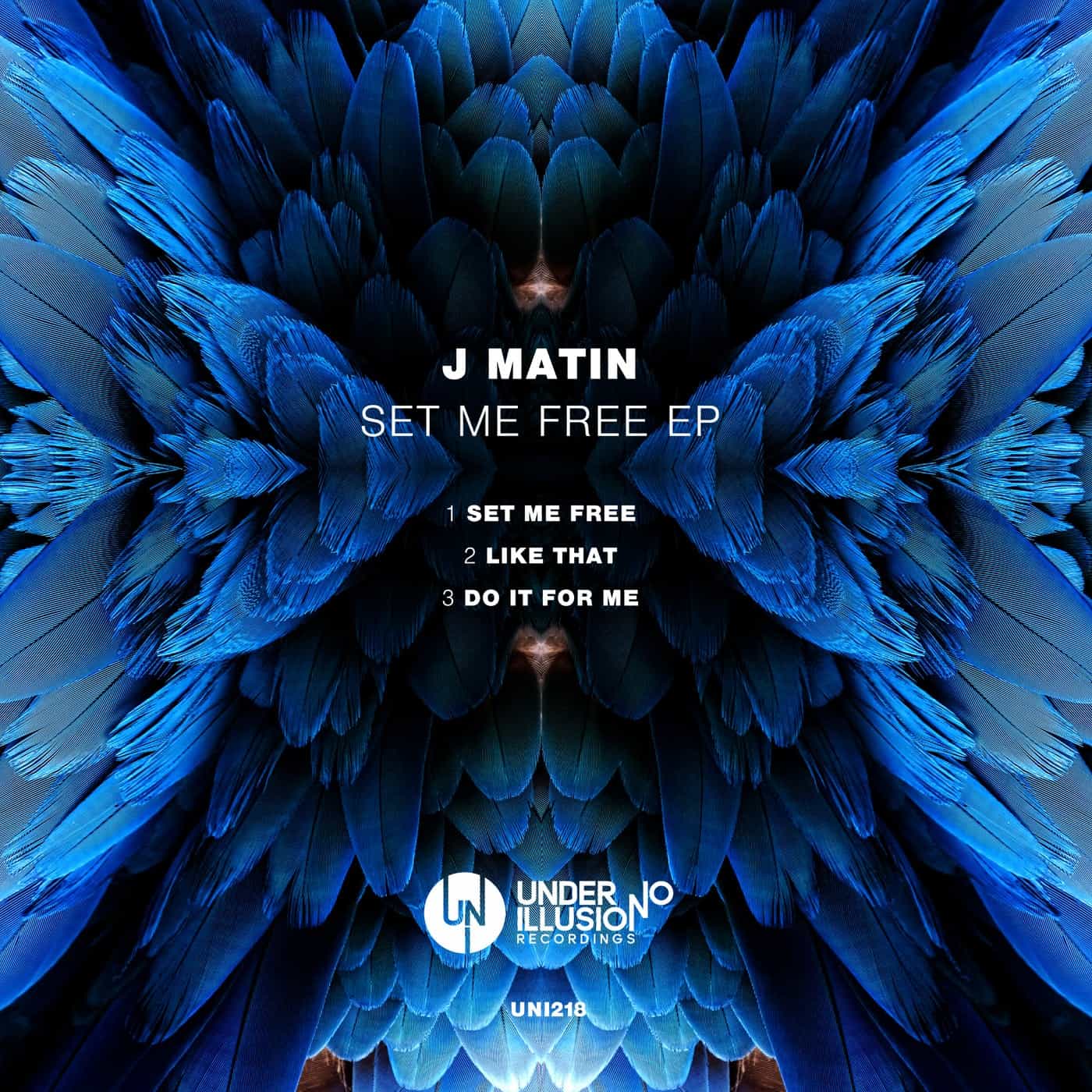 image cover: J Matin - Set Me Free EP / UNI218