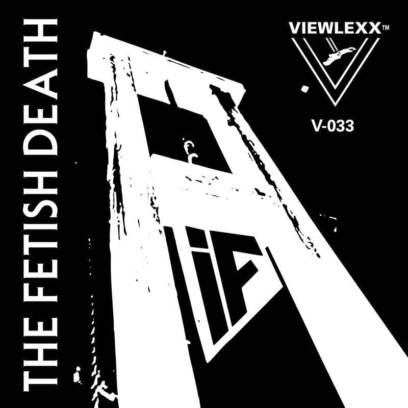 image cover: IF - The Fetish Death / Viewlexx