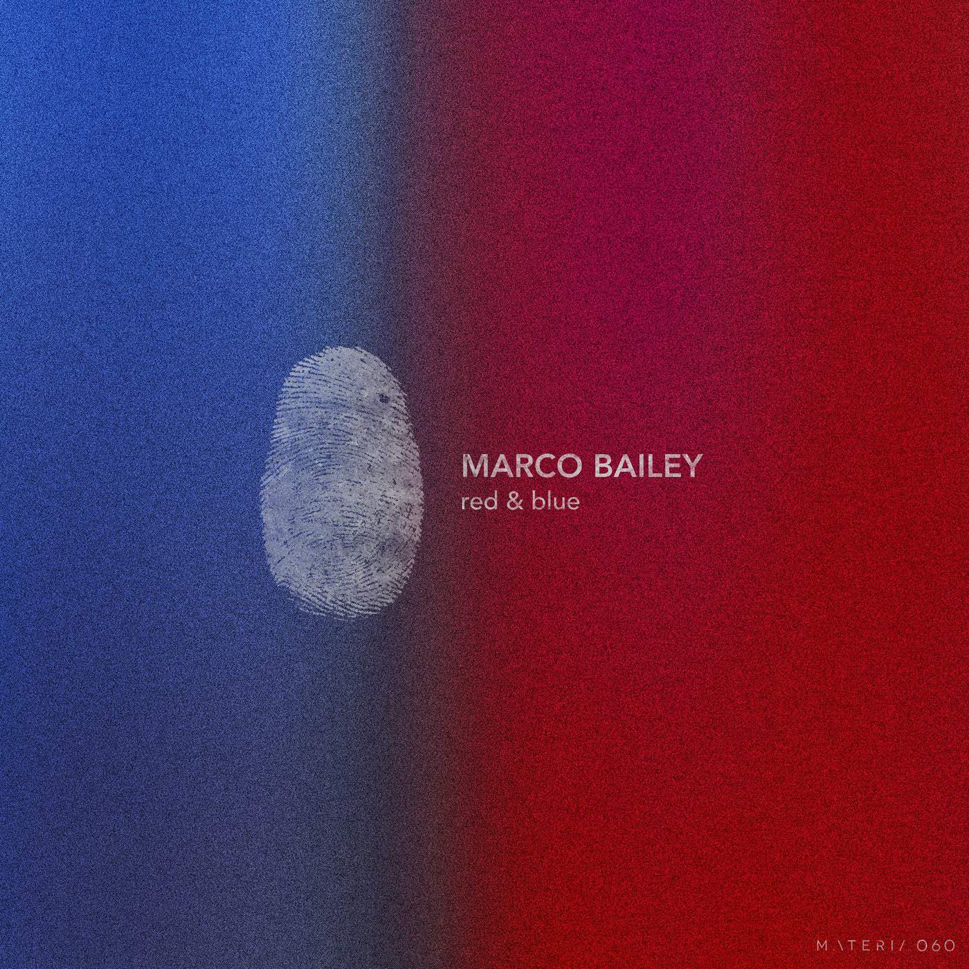 image cover: Marco Bailey - Red & Blue / MATERIA060