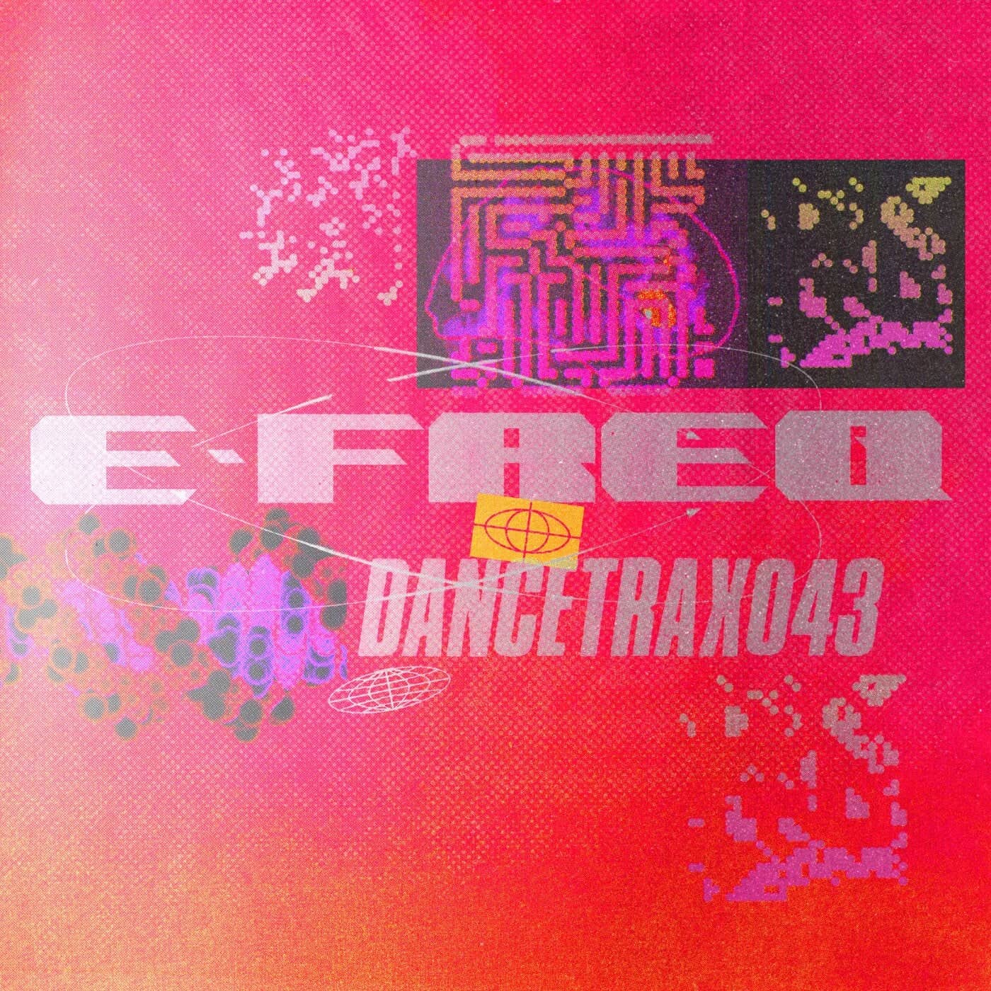 Download Mak & Pasteman, DJ Haus, e-freq - Dance Trax, Vol. 43 on Electrobuzz