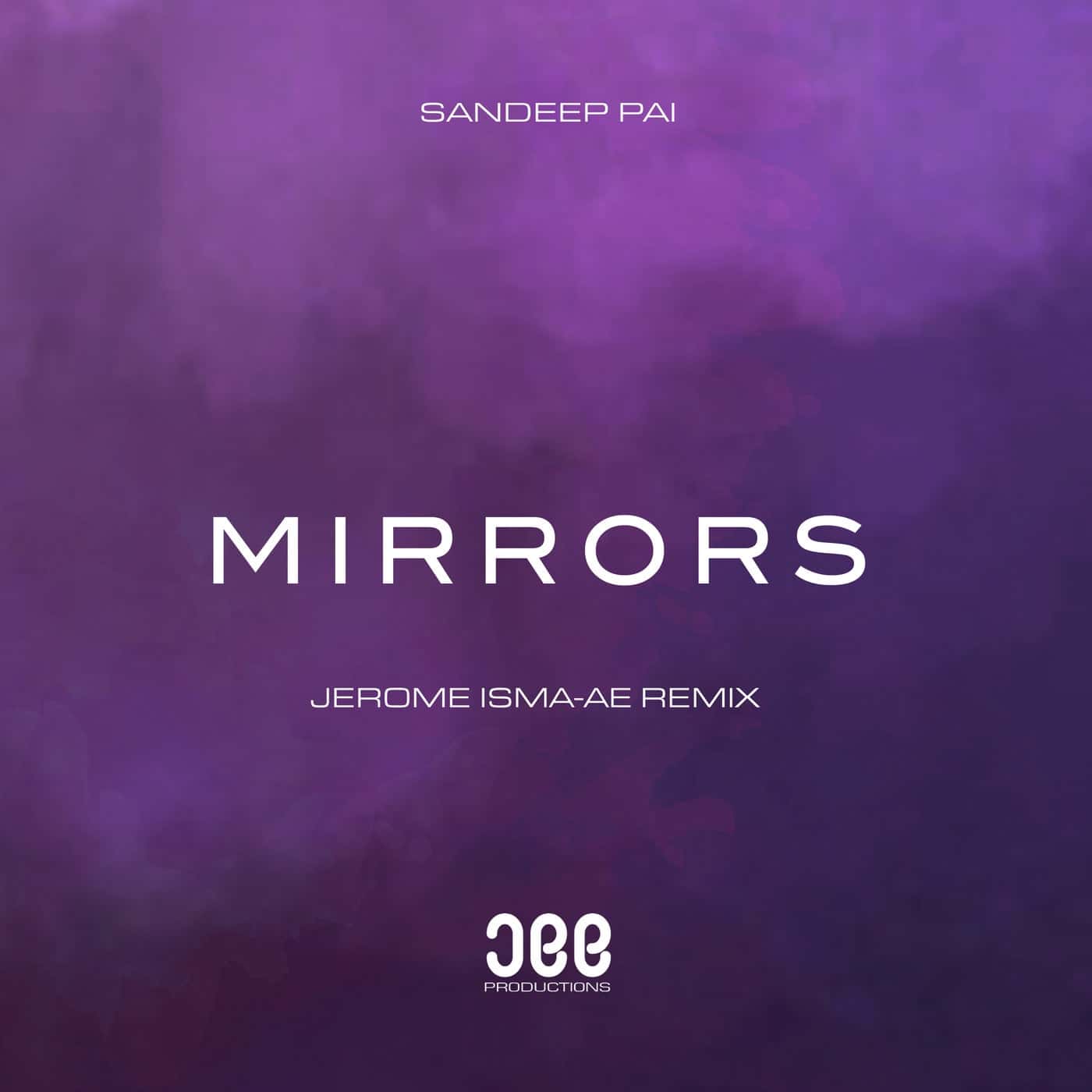 image cover: Sandeep Pai - Mirrors / JEE068RDJ