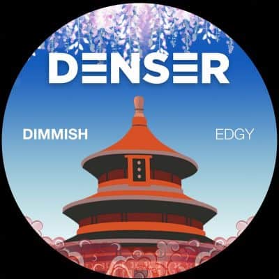 10 2022 346 77228 Dimmish - Edgy / DENSER