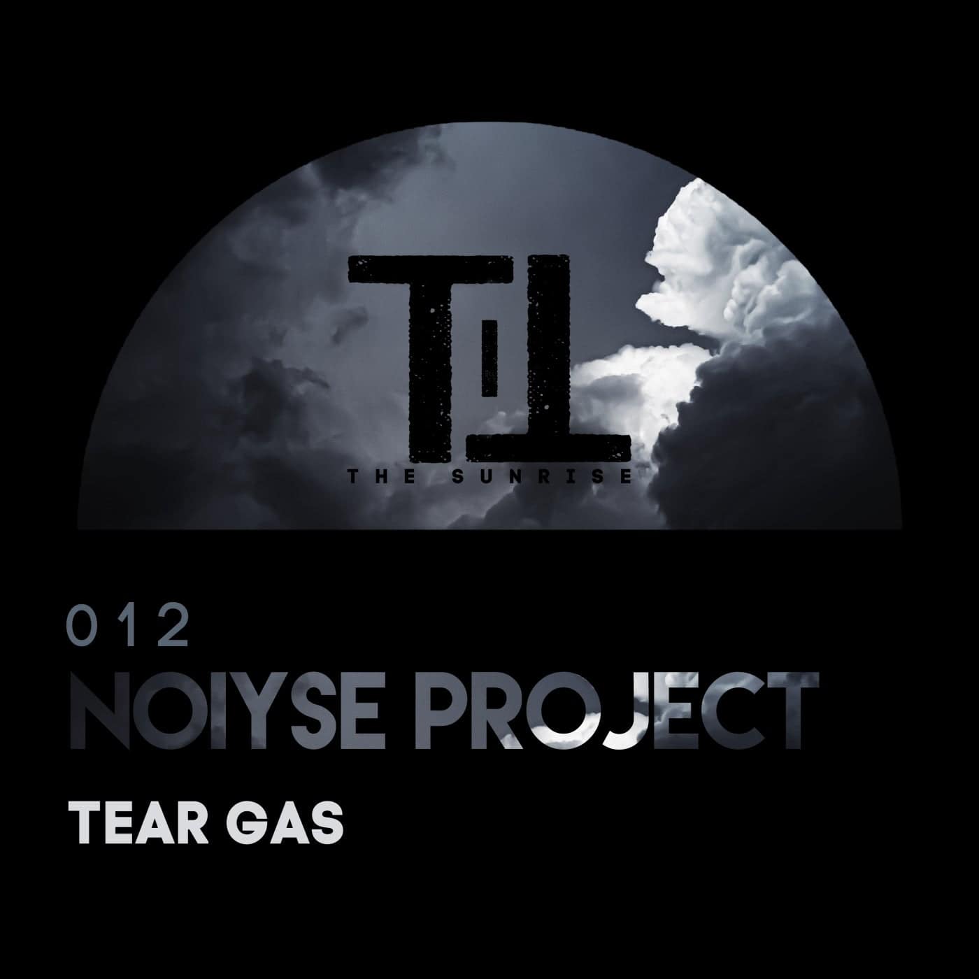 image cover: NOIYSE PROJECT - Tear Gas / TTS012