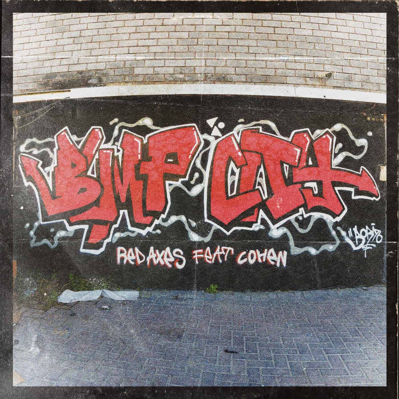 image cover: Red Axes - Bump City (feat. Cohen) / DJ40625