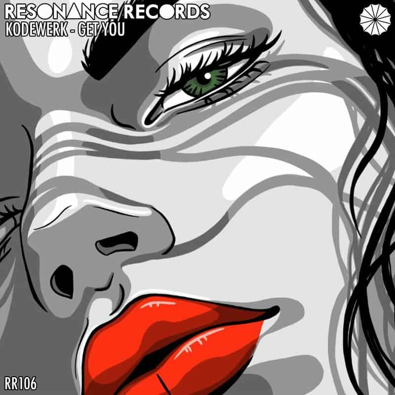 image cover: KODEWERK - Get You / Resonance Records