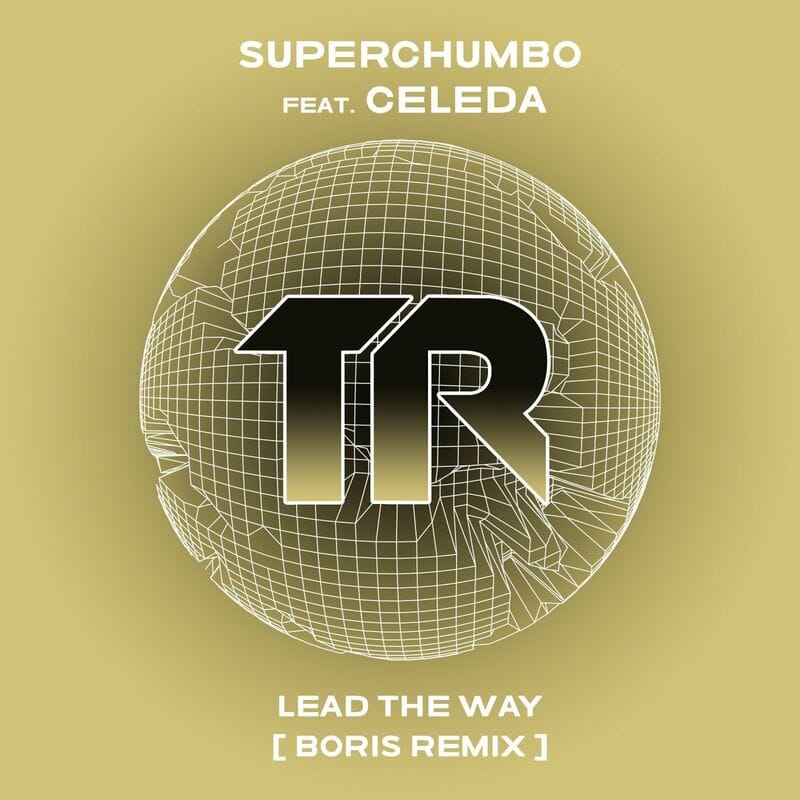 Download Superchumbo - Lead The Way on Electrobuzz