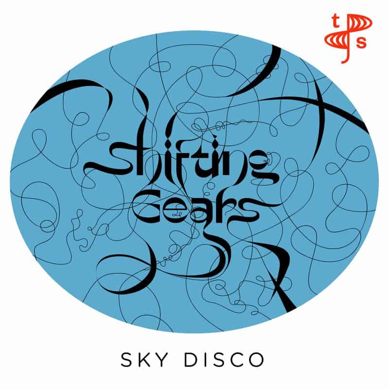 image cover: Shifting Gears - Sky Disco / toucan sounds