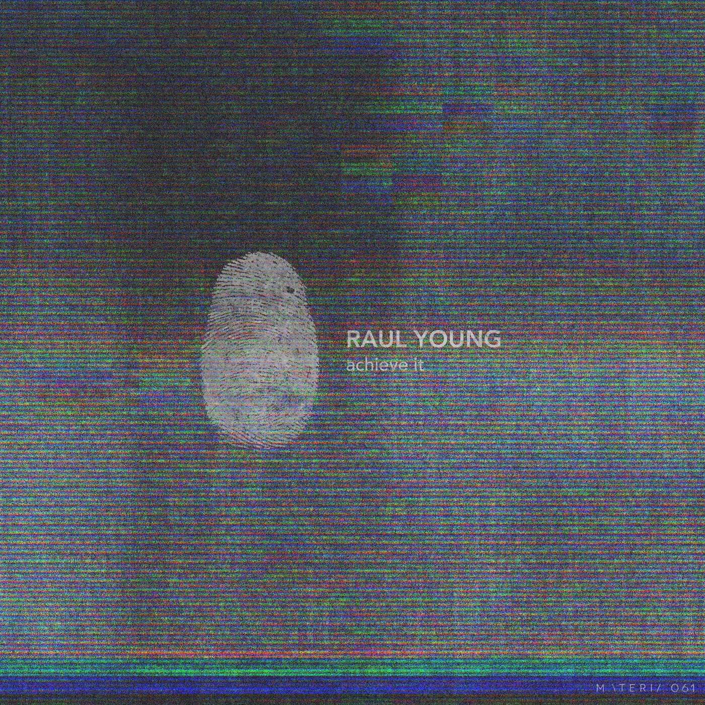 image cover: Raul Young - Achieve It EP / MATERIA061
