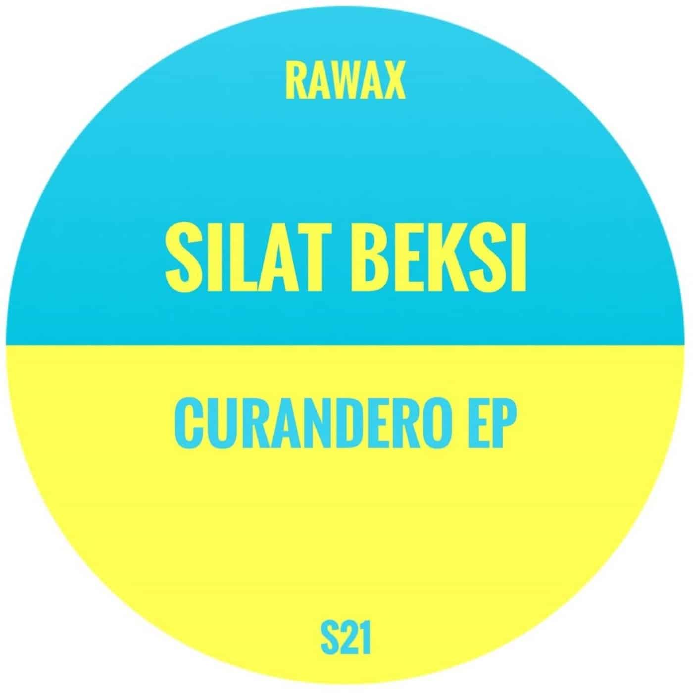 image cover: Silat Beksi - Curandero EP / RAWAX021S
