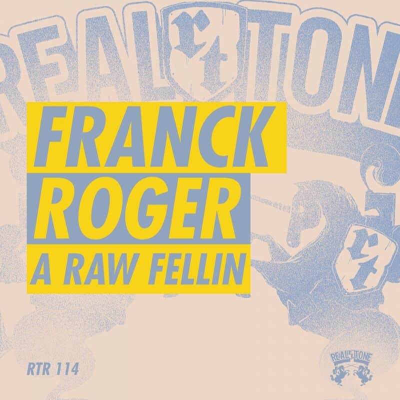 image cover: Franck Roger - A Raw Feelin /