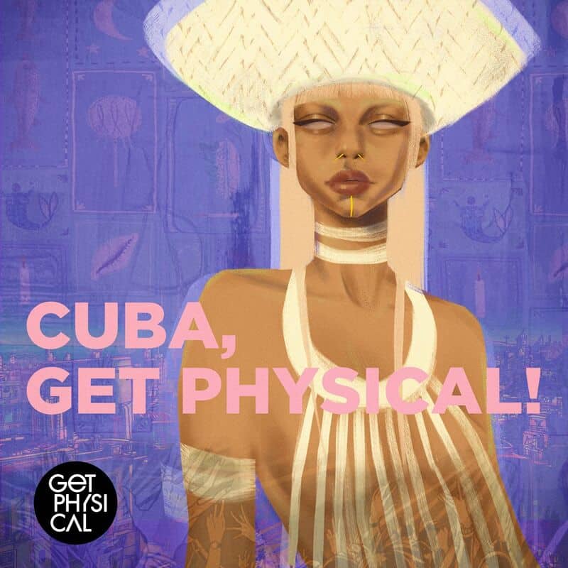 image cover: Various Artists - Cuba, Get Physical! / Get Physical Music