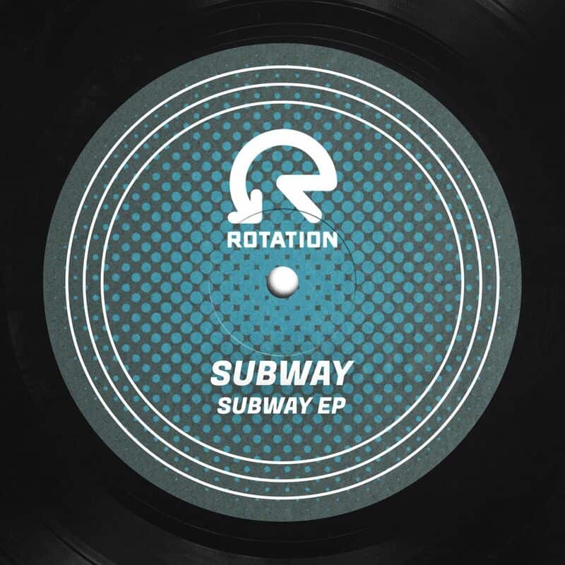 image cover: Subway - Subway EP / Rotation Records