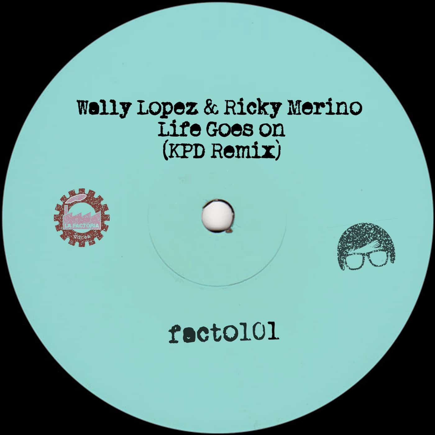 Download Wally Lopez, Ricky Merino - Life Goes On (KPD Remix) on Electrobuzz