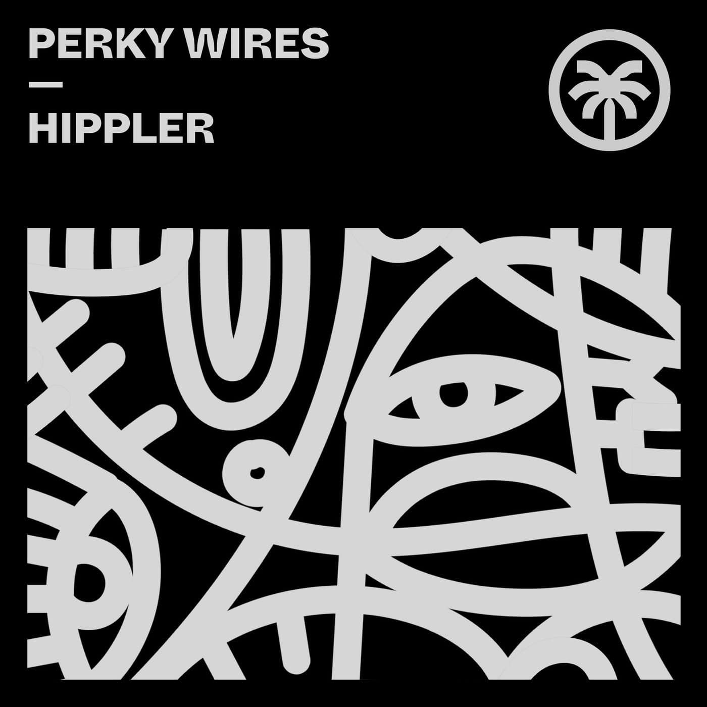 image cover: Perky Wires - Hippler / HXT098