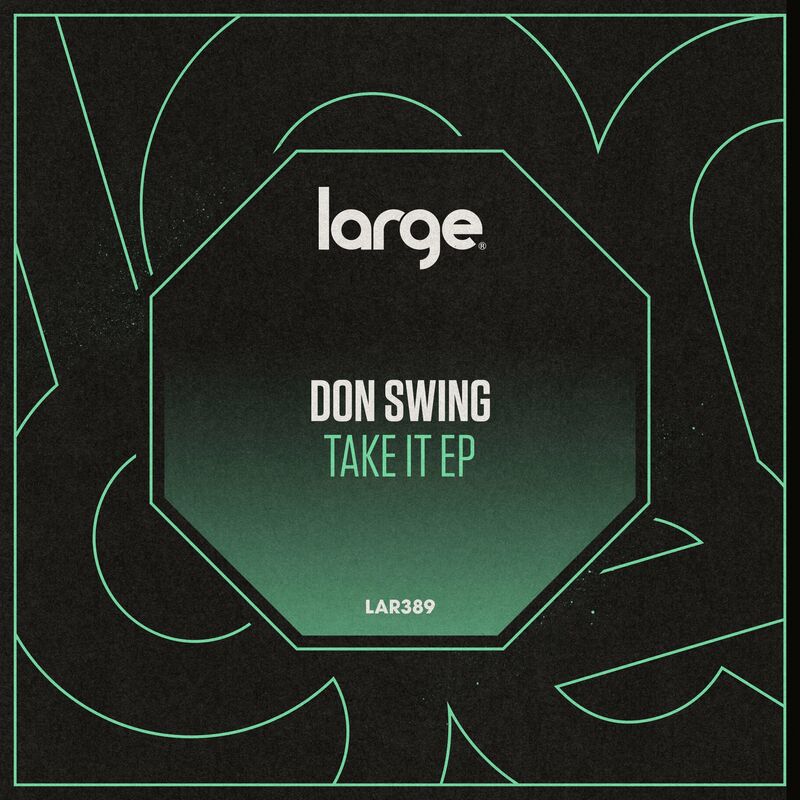 image cover: Don Swing - Take It EP / Large Music
