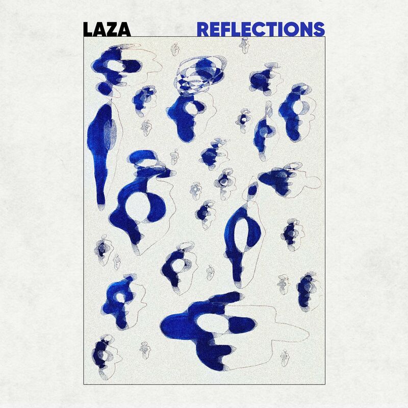 image cover: Laza - Reflections EP / Darker Than Wax