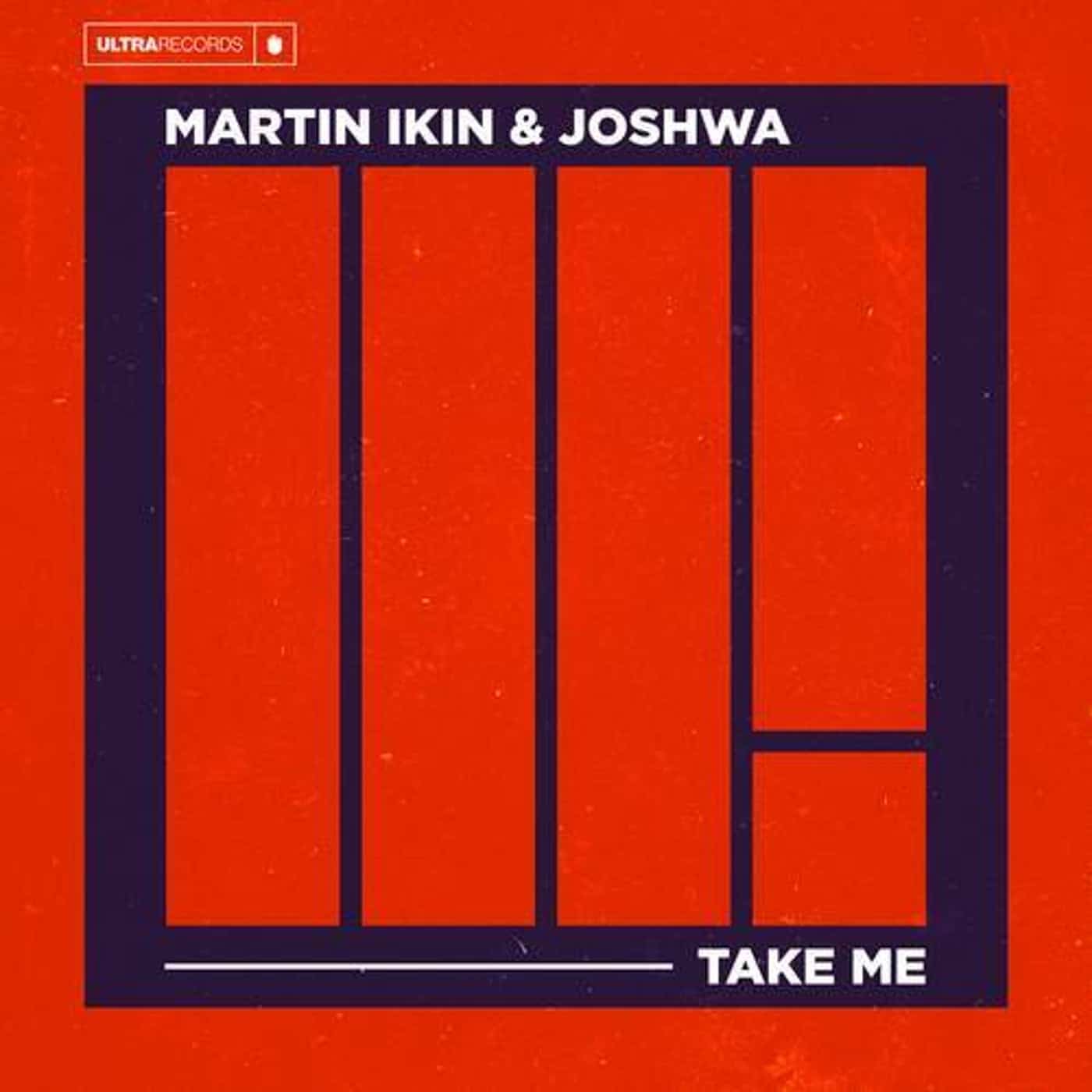 image cover: Martin Ikin, Joshwa - Take Me (Extended Mix) / G010004922581X
