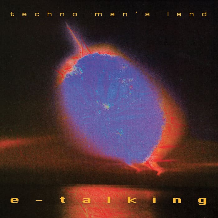 image cover: E-Talking - Techno Man's Land / Going Good Records