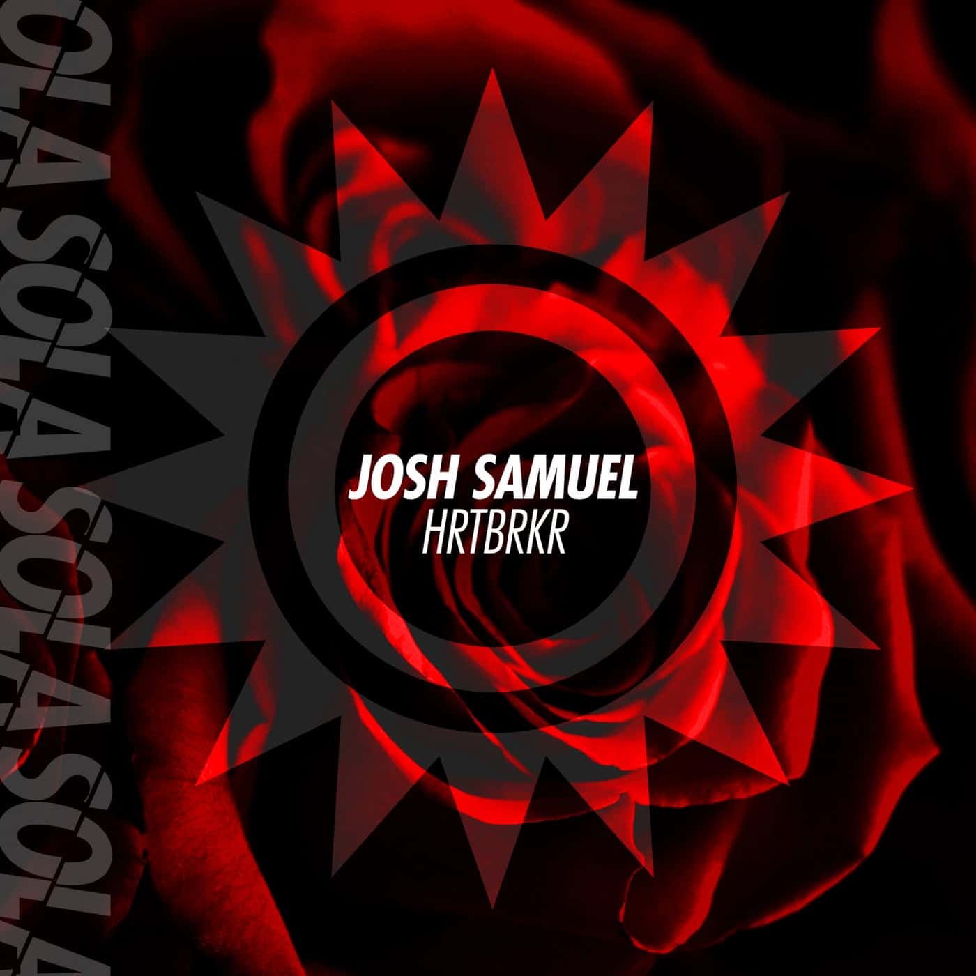 image cover: Josh Samuel - HRTBRKR (Extended Mix) / SOLA179BP
