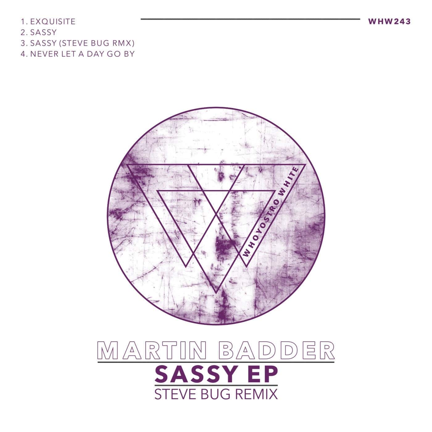 image cover: Martin Badder - Sassy EP (Steve Bug Rmx) / WHW243