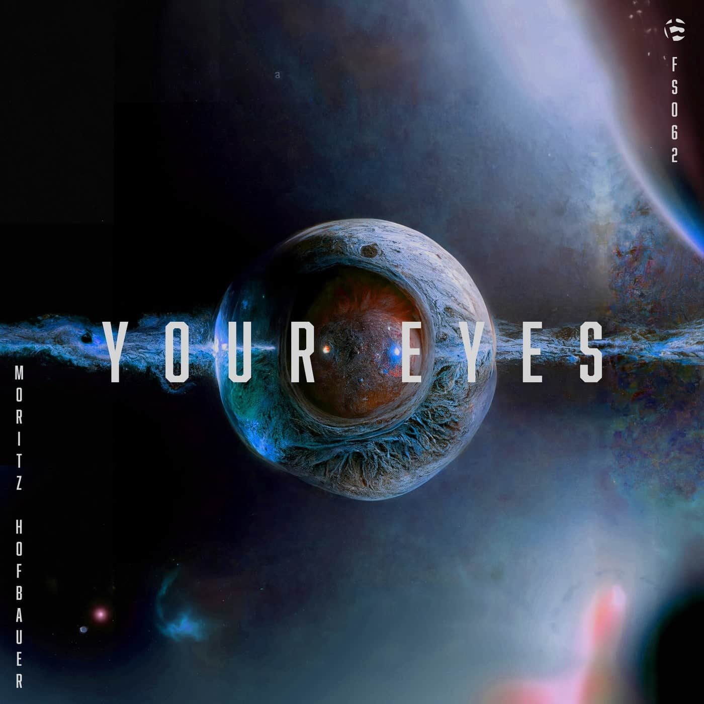 image cover: Moritz Hofbauer - Your Eyes / FS062