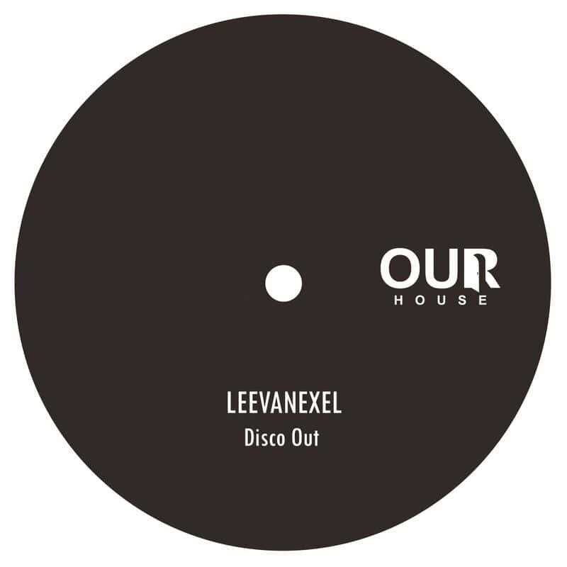 image cover: Leevanexel - Disco Out / Our House
