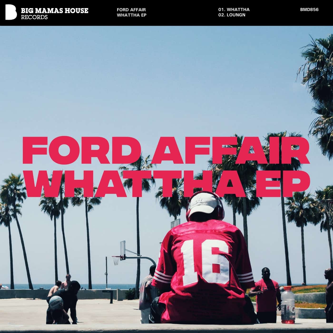 image cover: Ford Affair - whattha EP / BMD856