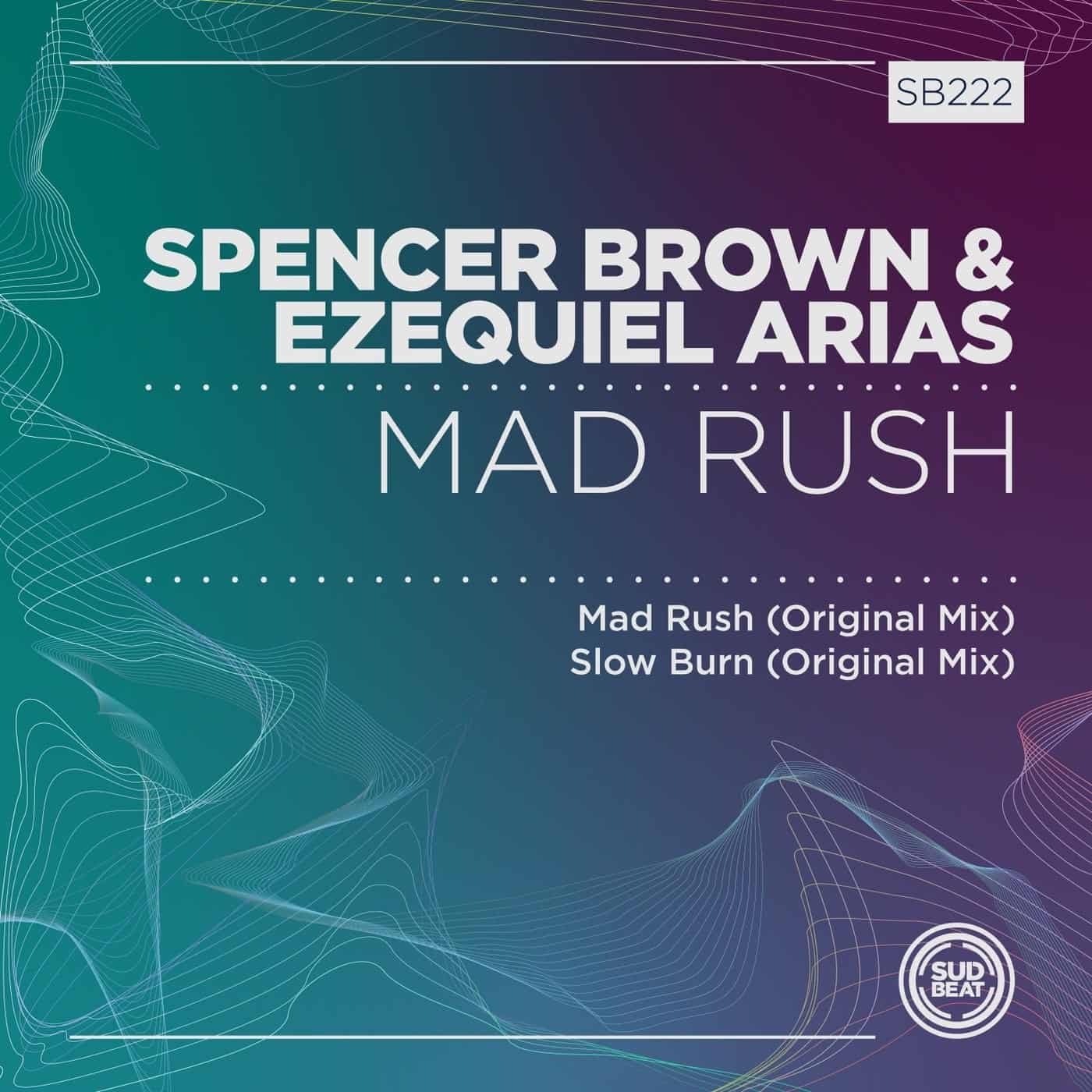 image cover: Ezequiel Arias, Spencer Brown - Mad Rush / SB222