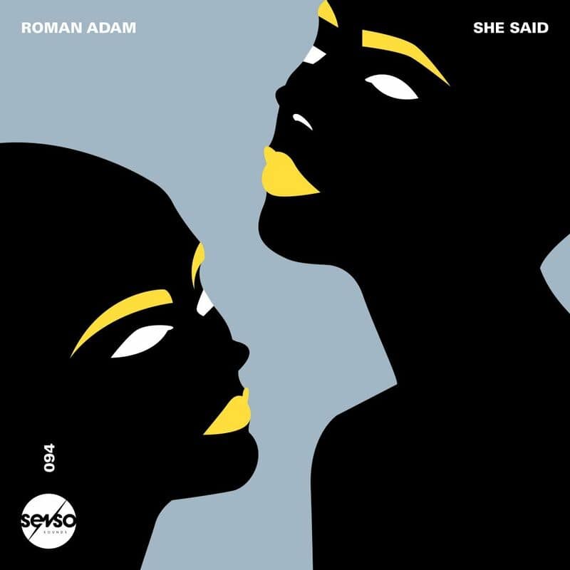 image cover: Roman Adam - She Said / Senso Sounds