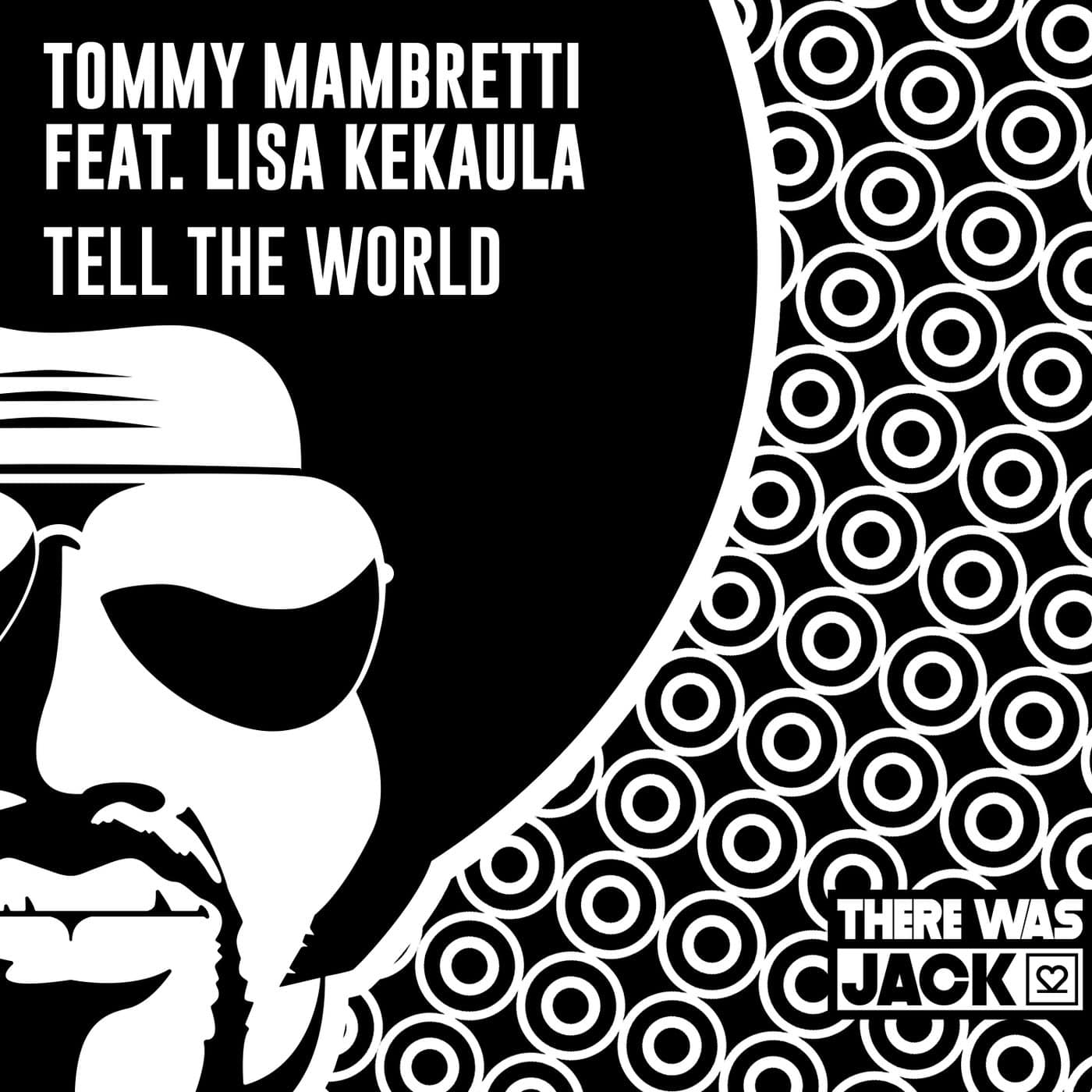 image cover: Lisa Kekaula, Tommy Mambretti - Tell The World / TWJ081